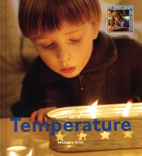 9781583413753: Temperature (My First Look at Science)