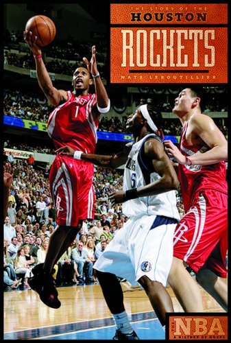 Stock image for The Story of the Houston Rockets (The NBA: A History of Hoops) for sale by Irish Booksellers