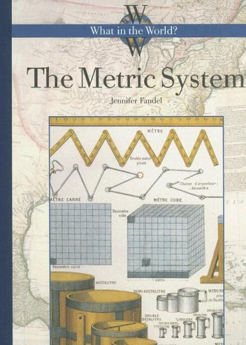 9781583414309: The Metric System (What in the World?)