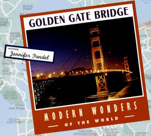 Imagen de archivo de Golden Gate Bridge (Modern Wonders of the World) a la venta por More Than Words