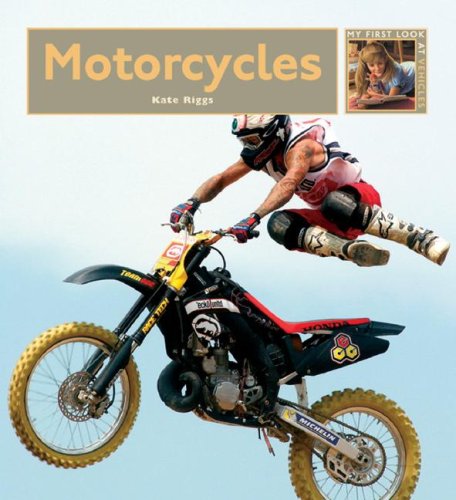 9781583415283: Motorcycles (My First Look At: Vehicles)