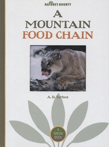 Beispielbild fr A Mountain Food Chain (Nature's Bounty) zum Verkauf von Booksavers of MD