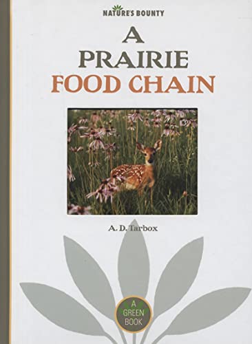 Beispielbild fr A Prairie Food Chain (Nature's Bounty) zum Verkauf von St Vincent de Paul of Lane County