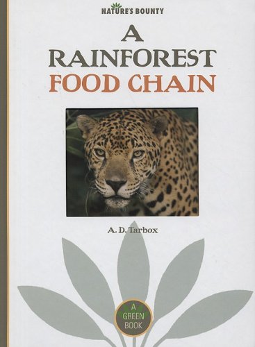 Beispielbild fr A Rainforest Food Chain (Nature's Bounty) zum Verkauf von Irish Booksellers