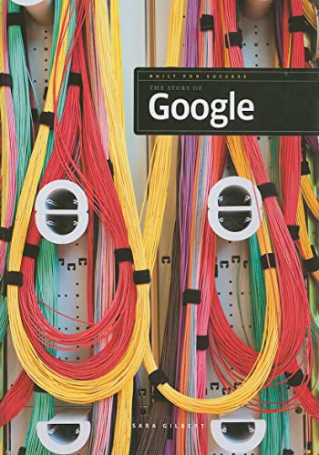 9781583416051: The Story of Google (Built for Success)