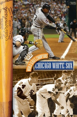 Chicago White Sox (World Series Champions) (9781583416969) by Frisch, Aaron