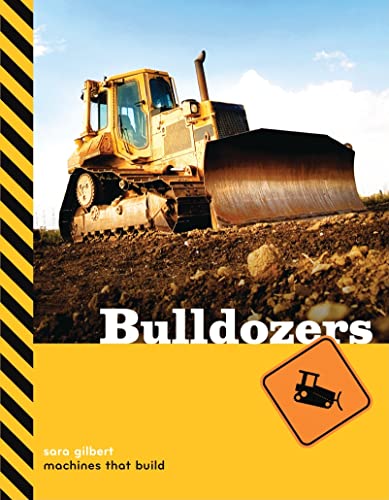 Beispielbild fr Bulldozers (Machines That Build (Hardcover)) zum Verkauf von Irish Booksellers