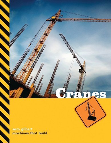 Beispielbild fr Cranes (Machines That Build (Hardcover)) zum Verkauf von mountain