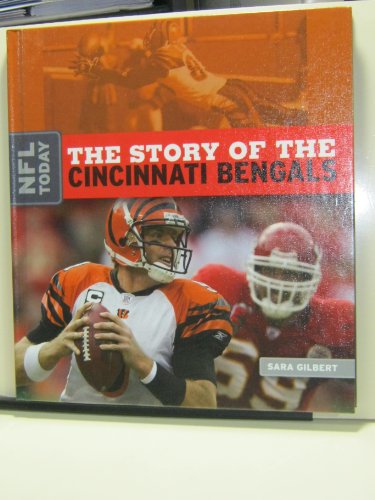 Beispielbild fr The Story of the Cincinnati Bengals zum Verkauf von Better World Books