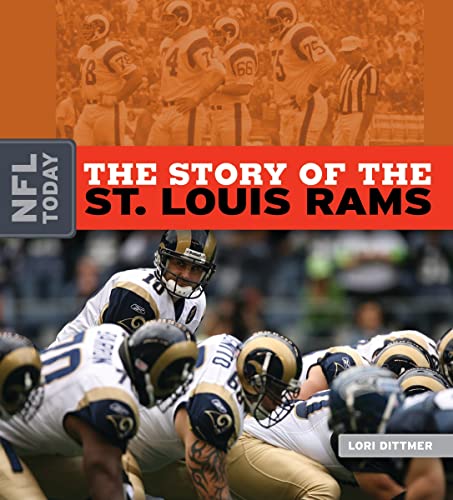 Beispielbild fr The Story of the St. Louis Rams zum Verkauf von Better World Books