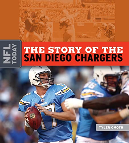 9781583417690: The Story of the San Diego Chargers (The NFL Today)
