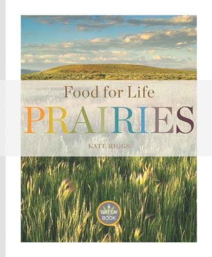 Stock image for Prairies (Food for Life) [Library Binding] Riggs, Kate for sale by Mycroft's Books
