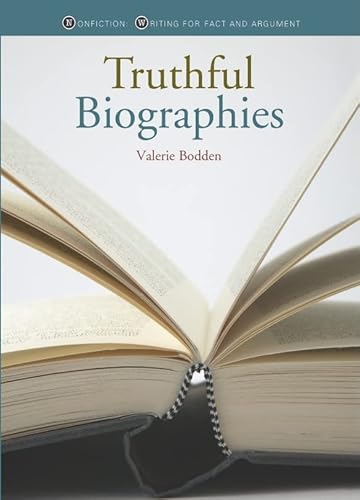 Beispielbild fr Truthful Biographies (Nonfiction: Writing for Fact and Argument) zum Verkauf von Wonder Book