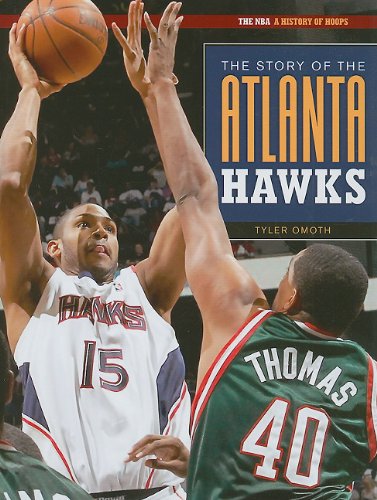 Beispielbild fr The Story of the Atlanta Hawks zum Verkauf von Better World Books