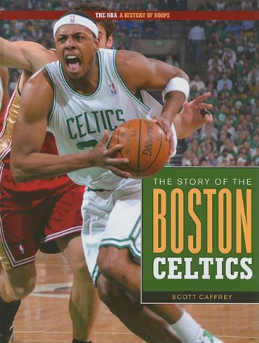 Stock image for The Story of the Boston Celtics for sale by ThriftBooks-Atlanta