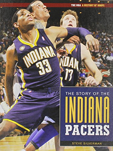 Beispielbild fr The Story of the Indiana Pacers zum Verkauf von Better World Books