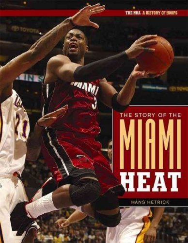 Stock image for The Story of the Miami Heat for sale by Better World Books
