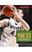 Beispielbild fr The Story of the Minnesota Timberwolves zum Verkauf von Better World Books