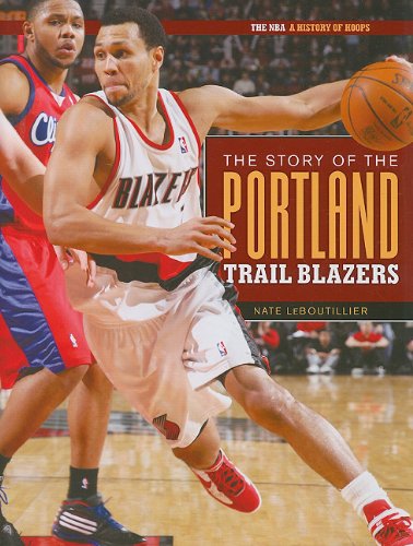 9781583419595: The Story Of The Portland Trail Blazers