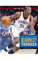 Beispielbild fr The Story of the Oklahoma City Thunder zum Verkauf von Better World Books