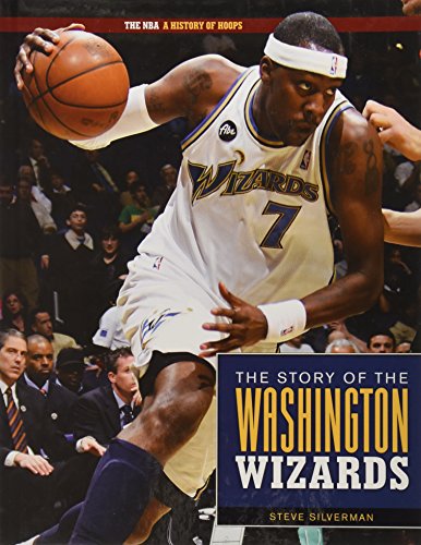 Beispielbild fr The Story of the Washington Wizards zum Verkauf von Better World Books