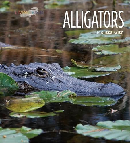 Stock image for Alligators (Living Wild (Hardcover)) for sale by Reuseabook