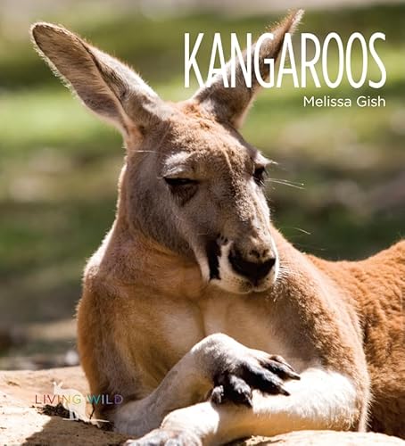 Stock image for Living Wild - Kangaroos for sale by Better World Books