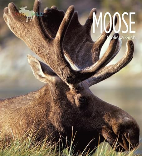 Beispielbild fr Living Wild - Moose zum Verkauf von Better World Books