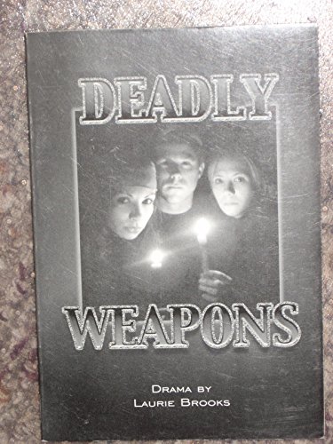 Beispielbild fr Deadly Weapons zum Verkauf von Better World Books