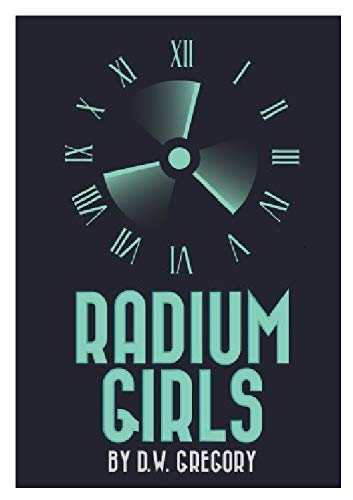 Beispielbild fr Radium Girls zum Verkauf von Front Cover Books