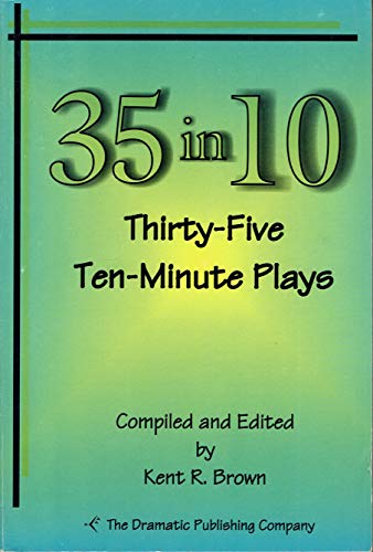 9781583422830: 35 in 10 Thirty-Five Ten-Minute Plays