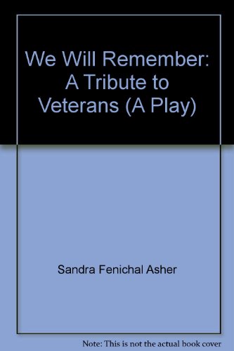 Stock image for We Will Remember: A Tribute to Veterans (A Play) for sale by dsmbooks
