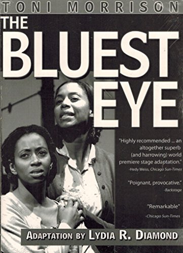 The Bluest Eye (A Play) (9781583425381) by Lydia Diamond