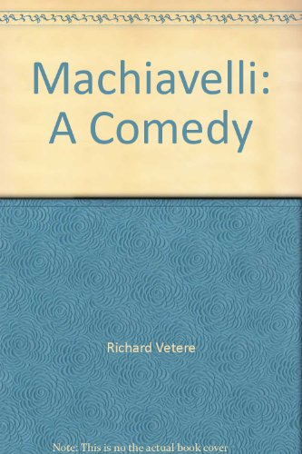 Beispielbild fr Machiavelli: A Comedy zum Verkauf von Irish Booksellers