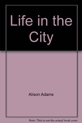 Stock image for Life in the City for sale by Wonder Book