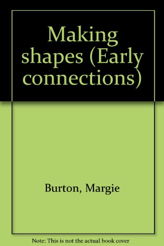 Stock image for Making shapes (Early connections) for sale by SecondSale
