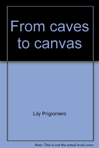 Imagen de archivo de From caves to canvas: Art through the ages (Navigators social studies series) a la venta por Wonder Book