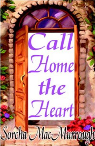 Beispielbild fr Call Home the Heart zum Verkauf von Bookmans