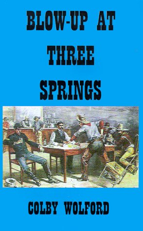 Beispielbild fr Blow-Up at Three Springs zum Verkauf von ThriftBooks-Dallas