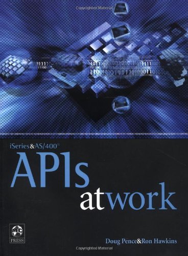 iSeries and AS/400 APIs at Work (9781583470220) by Pence, Doug; Hawkins, Ron