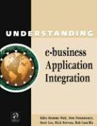 Beispielbild fr Understanding e-business Application Integration zum Verkauf von Unique Books For You