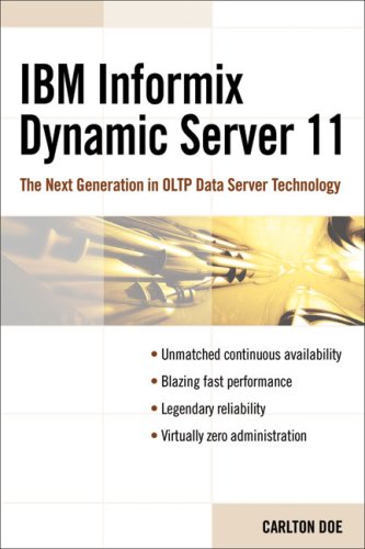 Beispielbild fr IBM Informix Dynamic Server 11: The Next Generation in OLTP Data Server Technology zum Verkauf von AwesomeBooks