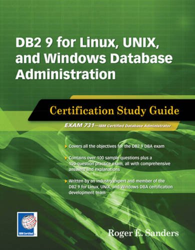 Beispielbild fr DB2 9 for Linux, UNIX, and Windows Database Administration: Certification Study Guide zum Verkauf von WorldofBooks