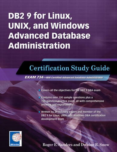 Beispielbild fr DB2 9 for Linux, Unix, and Windows Advanced Database Administration Certification: Certification Study Guide zum Verkauf von Buchpark