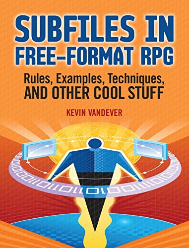 9781583470947: Subfiles in Free-Format RPG: Rules, Examples, Techniques, and Other Cool Stuff