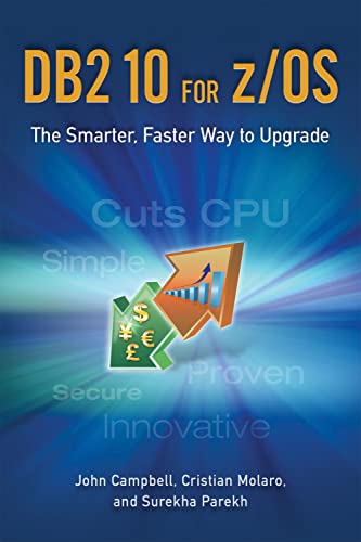 Beispielbild fr DB2 10 for Z/OS: The Smarter, Faster Way to Upgrade zum Verkauf von AwesomeBooks