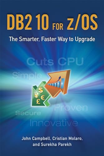 Imagen de archivo de DB2 10 for Z/OS: The Smarter, Faster Way to Upgrade a la venta por AwesomeBooks