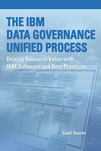 Beispielbild fr The IBM Data Governance Unified Process: Driving Business Value with IBM Software and Best Practices zum Verkauf von Once Upon A Time Books