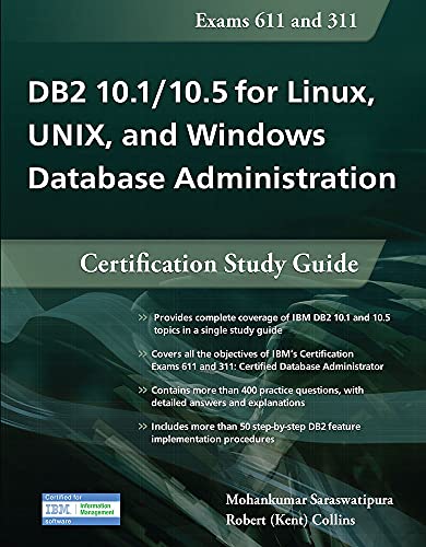 Imagen de archivo de DB2 10. 1/10. 5 for Linux, UNIX, and Windows Database Administration : Certification Study Guide a la venta por Better World Books