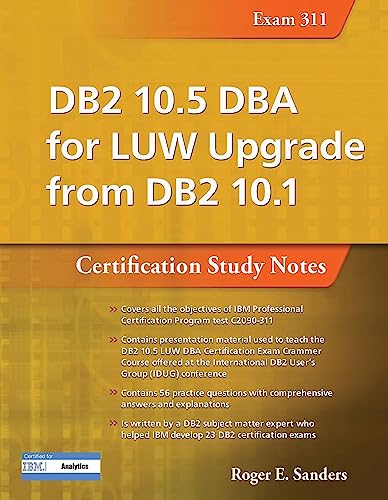 Stock image for DB2 10.5 DBA for Luw Upgrade from DB2 10.1: Certification Study Notes (Exam 311) for sale by ThriftBooks-Atlanta